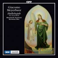 Meyerbeer: The Choral Works